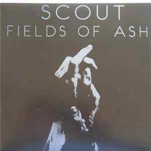 Scout - Fields Of Ash FLAC