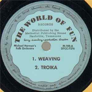 Michael Herman's Folk Orchestra - Weaving / Troika // Spanish Circle / Chimes Of Dunkirk FLAC