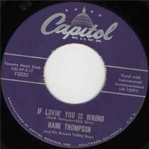 Hank Thompson And His Brazos Valley Boys - If Lovin' You Is Wrong FLAC