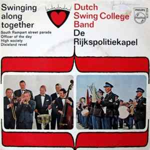 The Dutch Swing College Band And Rijkspolitiekapel - Swinging Along Together FLAC