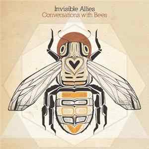 Invisible Allies - Conversations With Bees FLAC