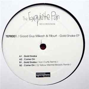 Good Guy Mikesh & Filburt - Gold Snake EP FLAC