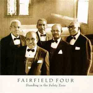 Fairfield Four - Standing In The Safety Zone FLAC