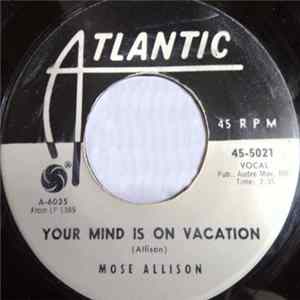 Mose Allison - Your Mind Is On Vacation FLAC