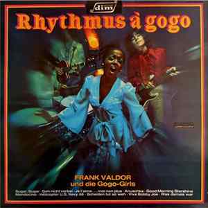 Frank Valdor - Rhythmus À Gogo FLAC