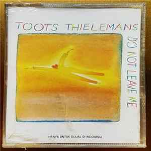 Toots Thielemans - Do Not Leave Me FLAC