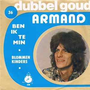 Armand - Ben Ik Te Min FLAC