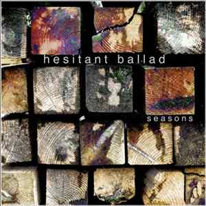 Hesitant Ballad - Seasons FLAC