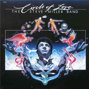 Steve Miller Band - Circle Of Love FLAC
