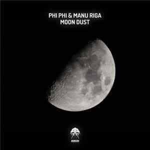 Phi Phi & Manu Riga - Moon Dust FLAC