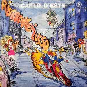 Carlo D'Este - Ristorante Di Lusso / Poveri Papà FLAC