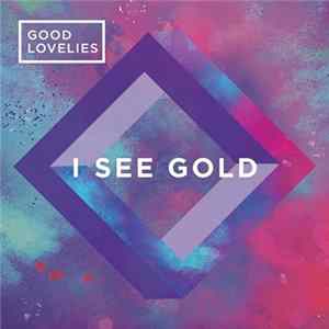 The Good Lovelies - I See Gold FLAC