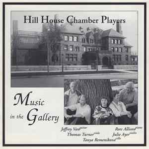 Hill House Chamber Players - Music In The Gallery FLAC