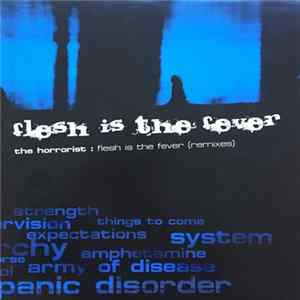 The Horrorist - Flesh Is The Fever (Remixes) FLAC