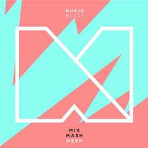 NuKid - Blast FLAC