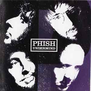 Phish - Undermind FLAC