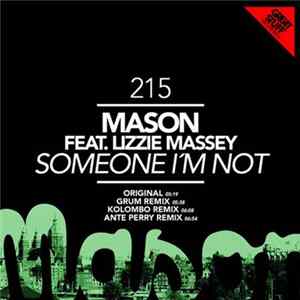 Mason Feat. Lizzie Massey - Someone I'm Not FLAC