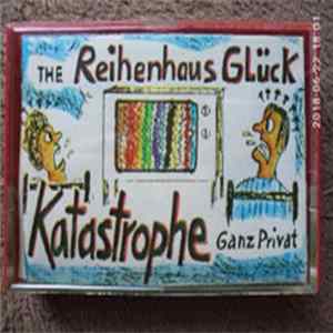 The Reihenhaus Glück - Katastrophe Ganz Privat FLAC