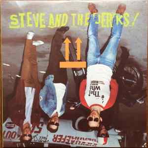 Steve And The Jerks - Leaders Of The Jerks FLAC