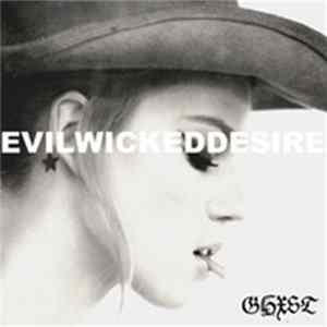 GHXST - Evilwickeddesire FLAC