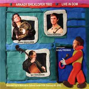 Arkady Shilkloper Trio - Live In DOM FLAC