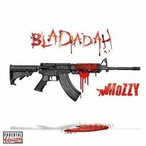 Mozzy - Bladadah FLAC