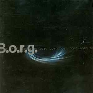 B.O.R.G. - B.O.R.G. FLAC