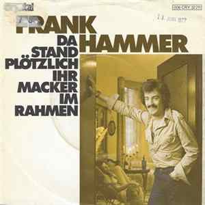 Frank Hammer - Da Stand Plötzlich Ihr Macker Im Rahmen FLAC