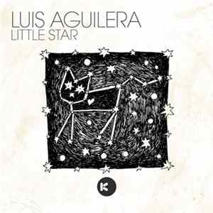 Luis Aguilera - Little Star FLAC