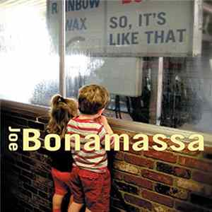 Joe Bonamassa - So, It's Like That FLAC