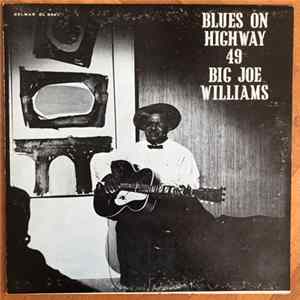 Big Joe Williams - Blues On Highway 49 FLAC