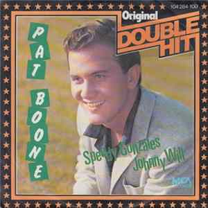 Pat Boone - Speedy Gonzales / Johnny Will FLAC
