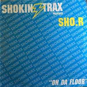 Sho.R - "On Da Floor" FLAC