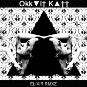 Okk▼l† K▲†† - Elixir Rmxz FLAC