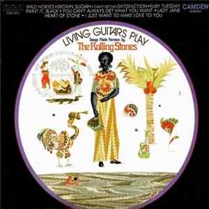 Living Guitars - Living Guitars Play Songs Made Famous By The Rolling Stones FLAC
