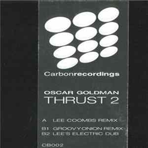 Oscar Goldman - Thrust 2 FLAC