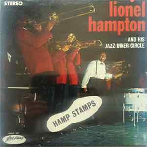 Lionel Hampton And His Jazz Inner Circle - Hamp Stamps FLAC