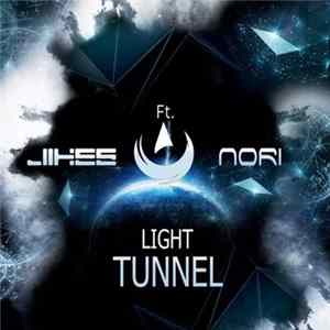JIKES Ft. Nori - Light Tunnel FLAC
