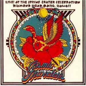 Cosmic Travelers - Live! At The Spring Crater Celebration Diamond Head, Oahu, Hawaii FLAC