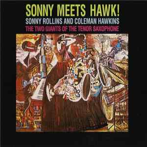 Sonny Rollins And Coleman Hawkins - Sonny Meets Hawk! FLAC