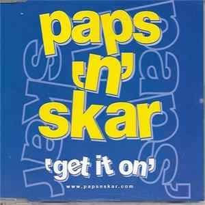 Paps N Skar - Get It On FLAC