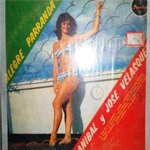 Aníbal Velásquez Y José Velásquez - Alegre Parranda FLAC