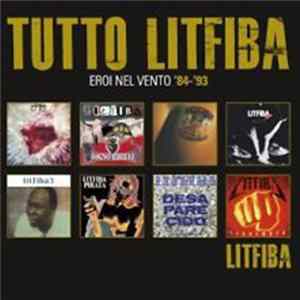 Litfiba - Tutto Litfiba - Eroi Nel Vento 84-93 FLAC