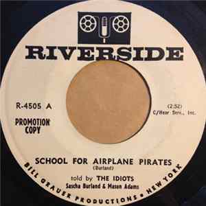 The Idiots - School For Airline Pirates FLAC