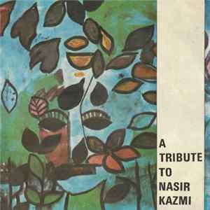 Various - A Tribute to Nasir Kazmi FLAC