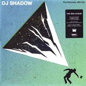 DJ Shadow - The Mountain Will Fall FLAC