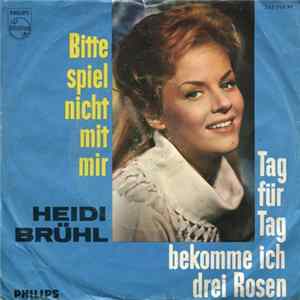 Heidi Brühl - Bitte Spiel Nicht Mit Mir FLAC