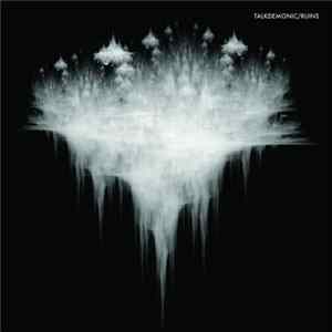 Talkdemonic - Ruins FLAC