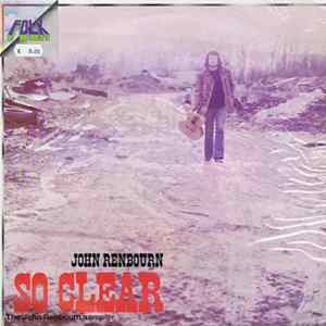 John Renbourn - So Clear - The John Renbourn Sampler FLAC