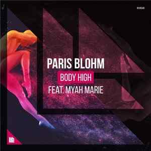 Paris Blohm Feat. Myah Marie - Body High FLAC